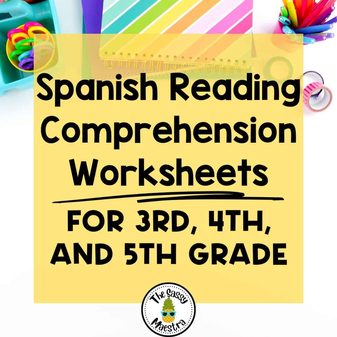 Engaging And Educational Spanish Reading Comprehension Worksheets 