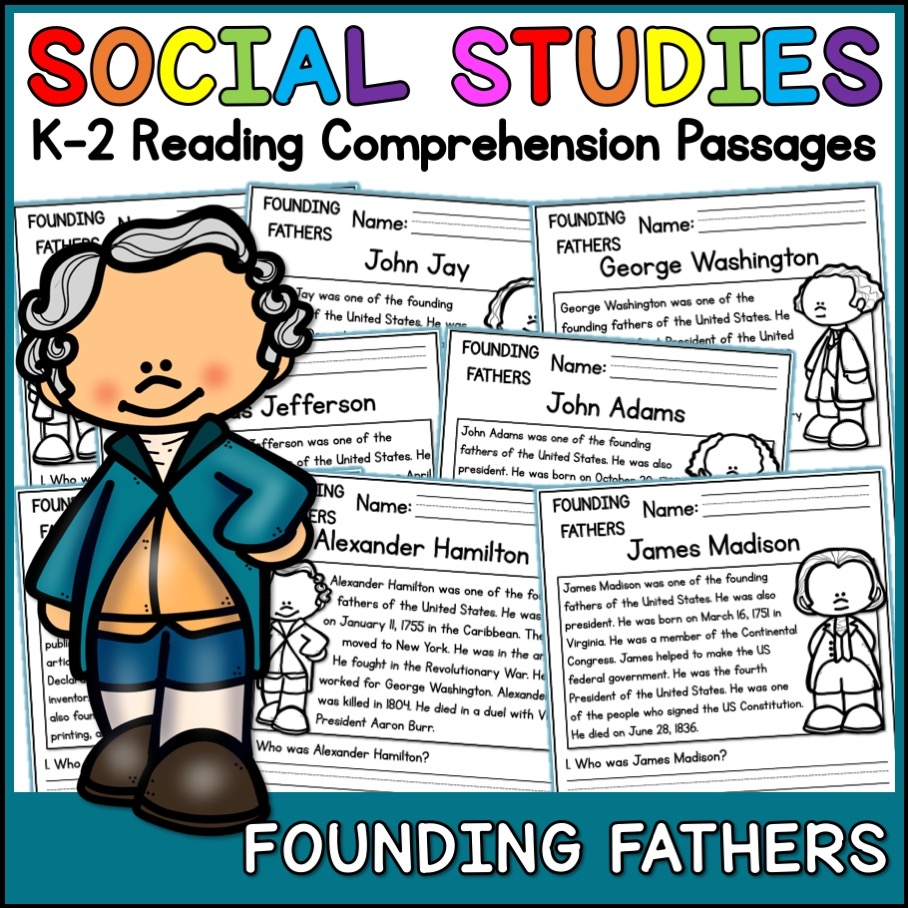 Founding Fathers Social Studies Reading Comprehension Passages K 2 