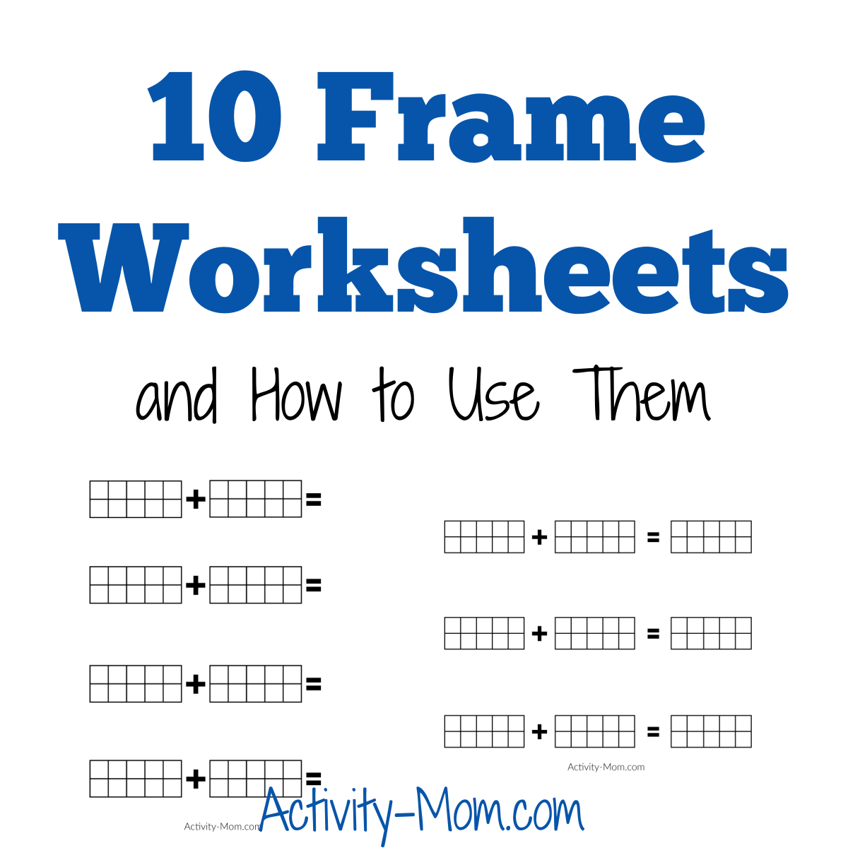 Ten Frame Addition Worksheets free Printable The Activity Mom